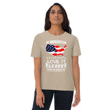 Love It Or Leave It Organic Cotton T-shirt